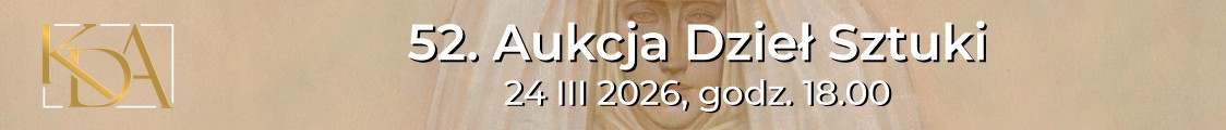 51. Aukcja Dzieł Sztuki - sztuka dawna i współczesna, Krakowski Dom Aukcyjny