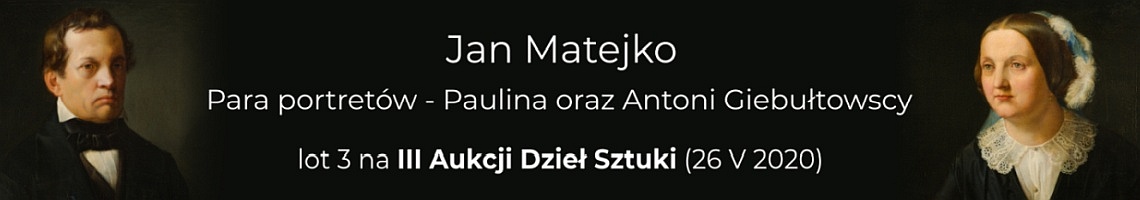 Prace Jana Matejki na III Aukcji Dzieł Sztuki
