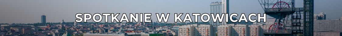 Spotkanie ze specjalistami Salonu KDA w Katowicach - Qubus Hotel