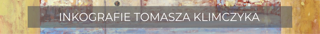 Inkografie Tomasza Klimczyka